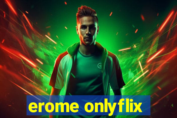 erome onlyflix